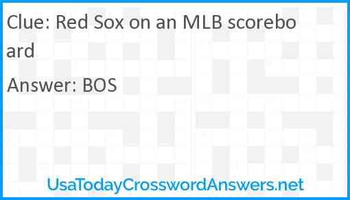 Red Sox on an MLB scoreboard Answer