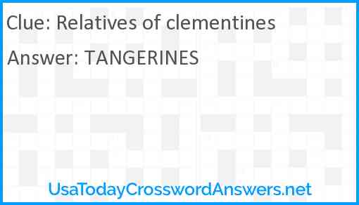Relatives of clementines Answer