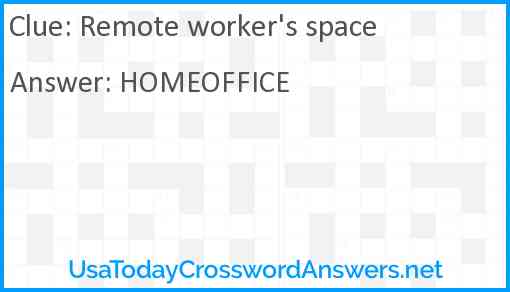 Remote worker's space Answer