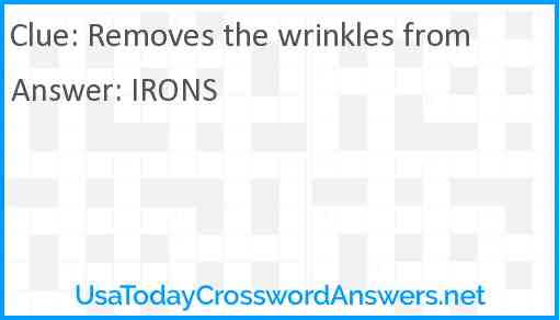 Removes the wrinkles from Answer