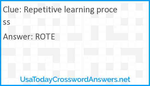 Repetitive learning process Answer