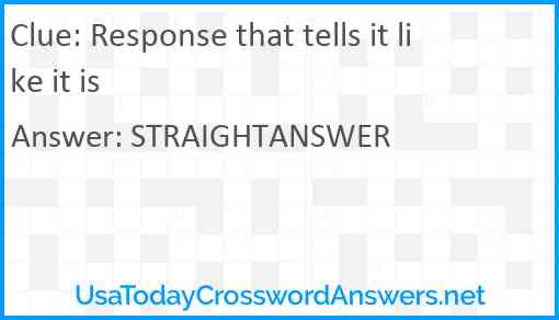Response that tells it like it is Answer