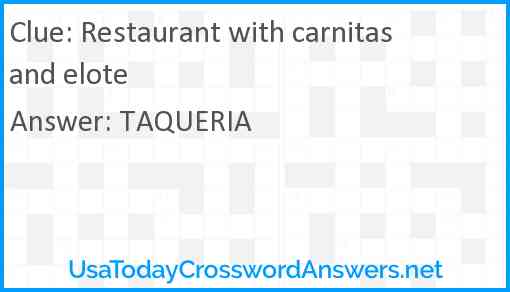 Restaurant with carnitas and elote Answer