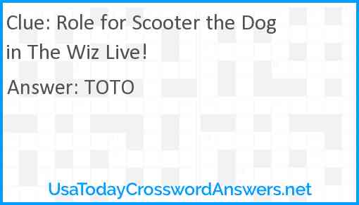 Role for Scooter the Dog in The Wiz Live! Answer