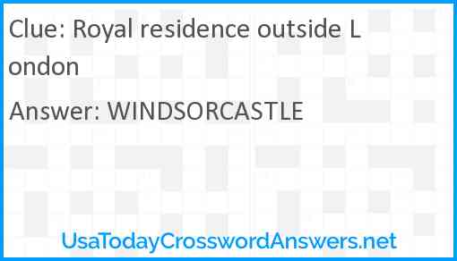 Royal residence outside London Answer