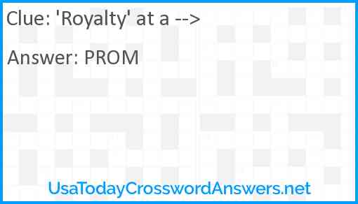 'Royalty' at a --> Answer