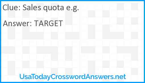 Sales quota e.g. Answer