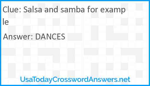 Salsa and samba for example Answer