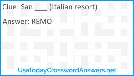 San ___ (Italian resort) Answer