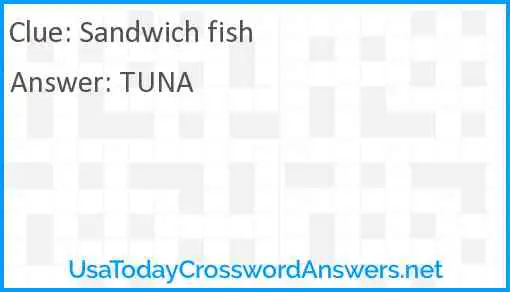 Sandwich fish Answer