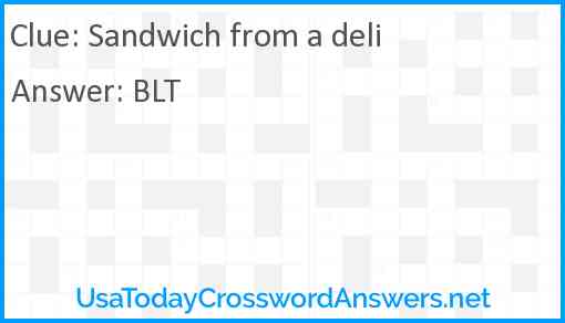 Sandwich from a deli Answer