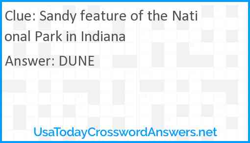 Sandy feature of the National Park in Indiana Answer