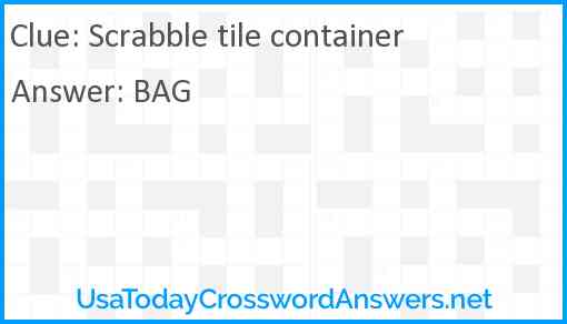 Scrabble tile container Answer