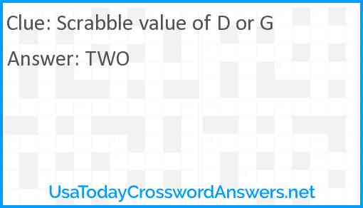 Scrabble value of D or G Answer