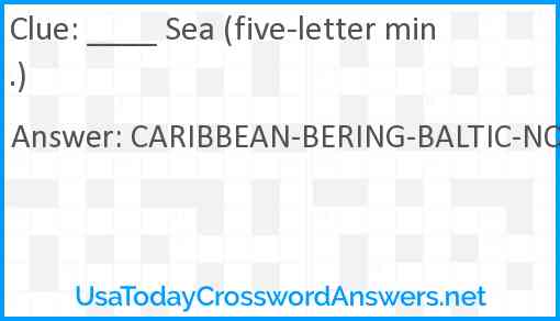 ____ Sea (five-letter min.) Answer