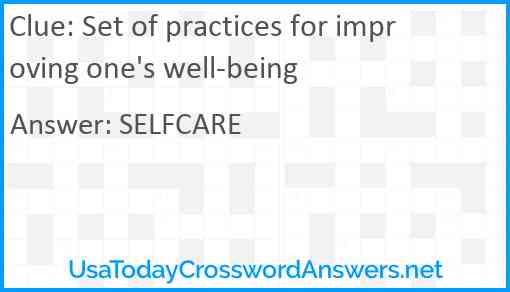 Set of practices for improving one's well-being Answer