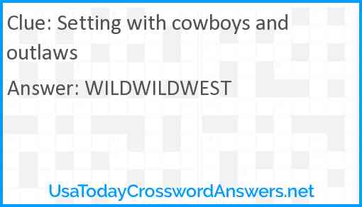 Setting with cowboys and outlaws Answer