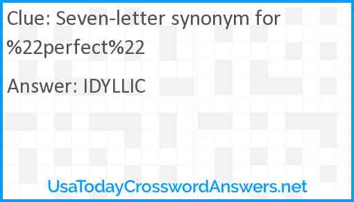 Seven-letter synonym for %22perfect%22 Answer