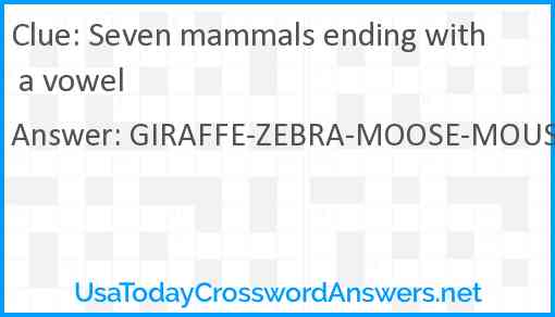 Seven mammals ending with a vowel Answer