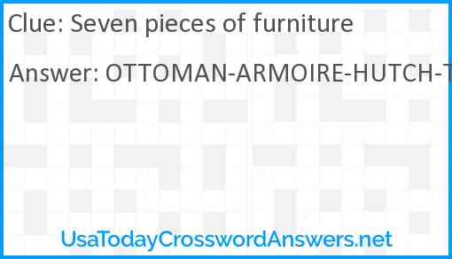 Seven pieces of furniture Answer