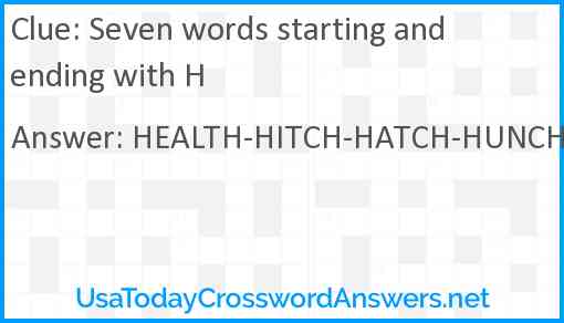 Seven words starting and ending with H Answer