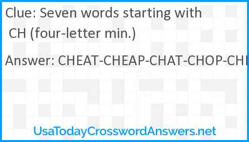 Seven words starting with CH (four-letter min.) Answer