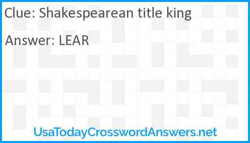 Shakespearean title king Answer