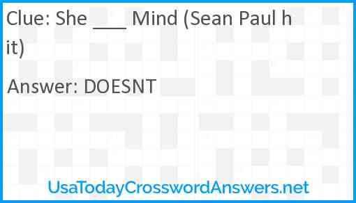 She ___ Mind (Sean Paul hit) Answer