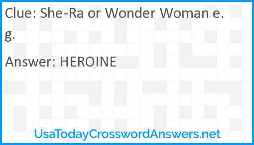 She-Ra or Wonder Woman e.g. Answer