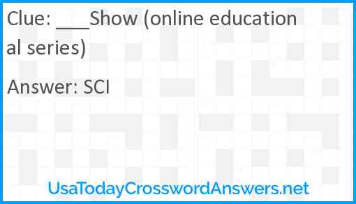 ___Show (online educational series) Answer
