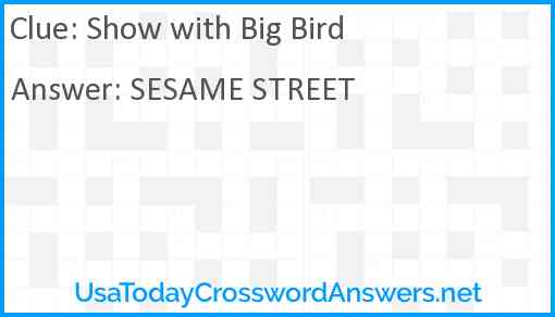 Show with Big Bird Answer