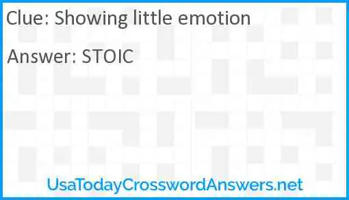 Showing little emotion Answer