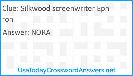 Silkwood screenwriter Ephron Answer