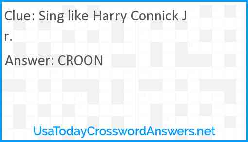 Sing like Harry Connick Jr. Answer