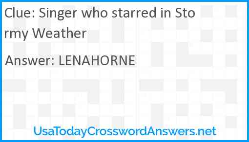 Singer who starred in Stormy Weather Answer