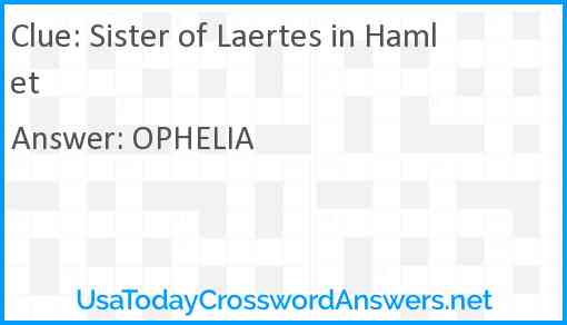 Sister of Laertes in Hamlet Answer