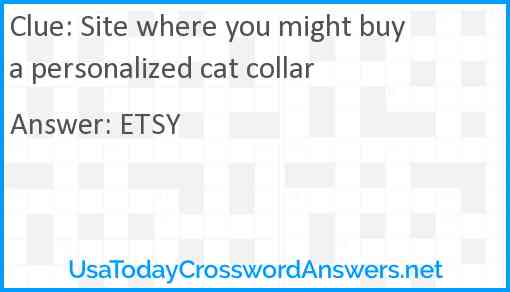 Site where you might buy a personalized cat collar Answer