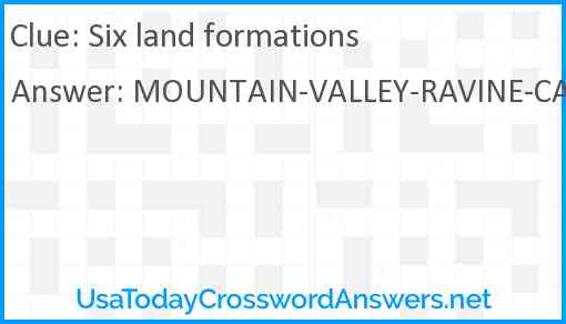 Six land formations Answer
