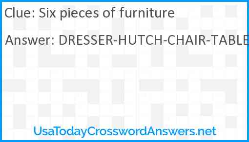 Six pieces of furniture Answer