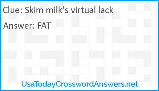 Skim milk's virtual lack Answer