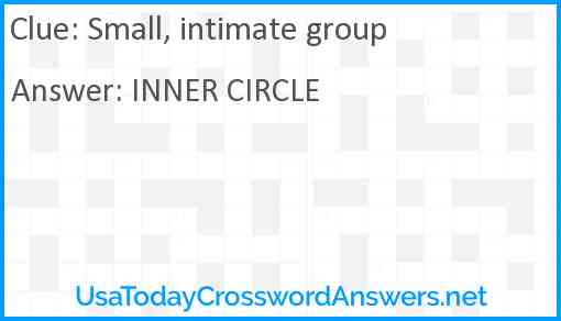 Small, intimate group Answer