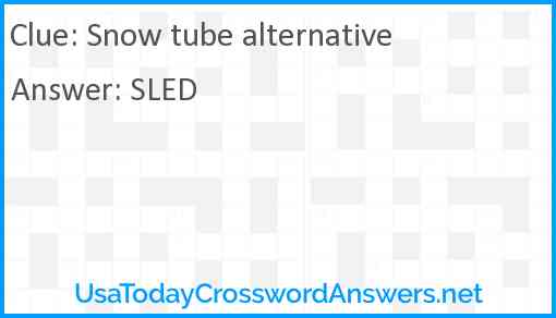 Snow tube alternative Answer