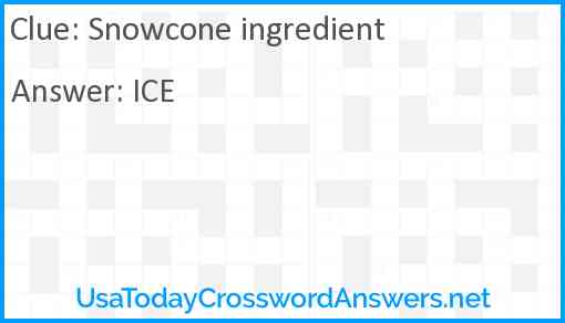 Snowcone ingredient Answer