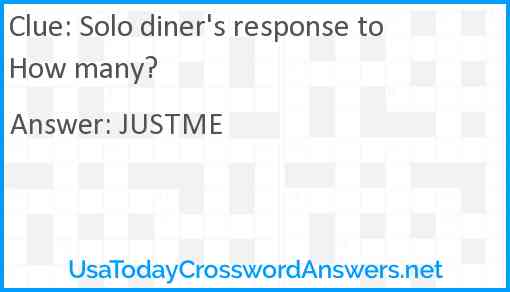 Solo diner's response to How many? Answer