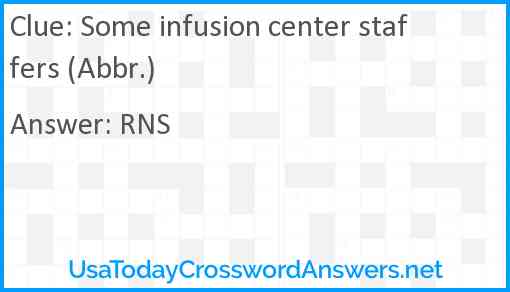 Some infusion center staffers (Abbr.) Answer