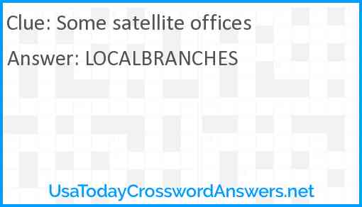 Some satellite offices Answer