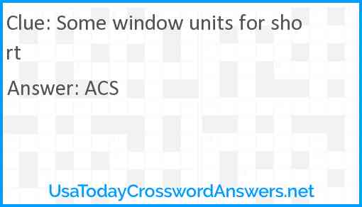 Some window units for short Answer