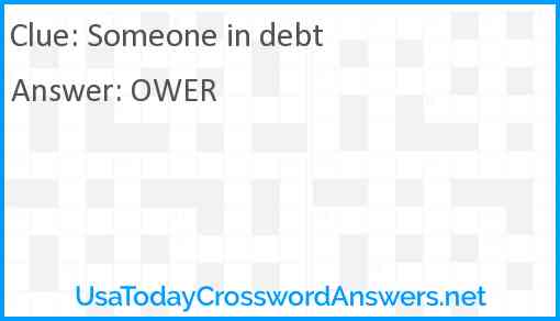 Someone in debt Answer