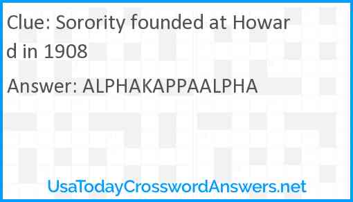 Sorority founded at Howard in 1908 Answer