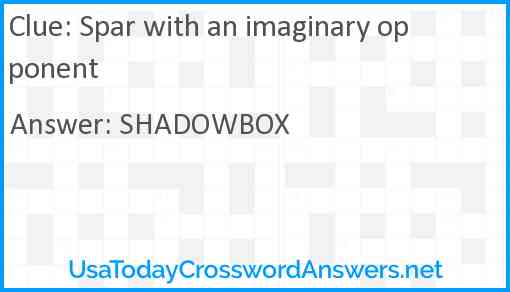 Spar with an imaginary opponent Answer